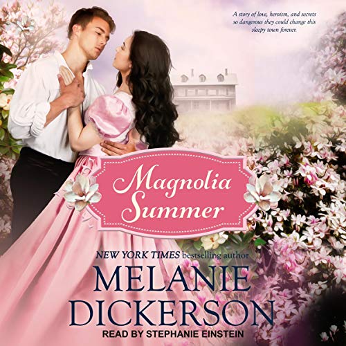 Magnolia Summer Audiobook By Melanie Dickerson cover art