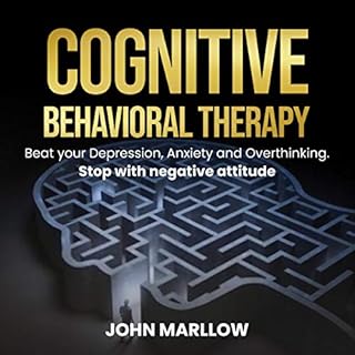 Cognitive Behavioral Therapy Audiolibro Por John Marllow arte de portada