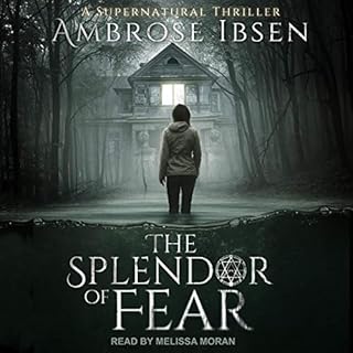 The Splendor of Fear Audiolibro Por Ambrose Ibsen arte de portada