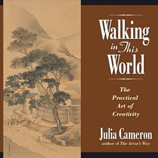 Walking in This World Audiobook By Julia Cameron cover art