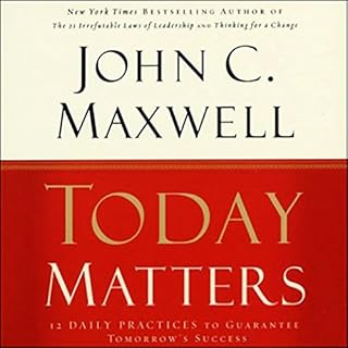 Today Matters Audiolibro Por John C. Maxwell arte de portada