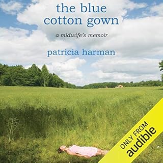 The Blue Cotton Gown Audiobook By Patricia Harman cover art