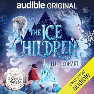 The Ice Children Audiobook By M. G. Leonard cover art