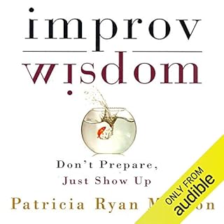 Improv Wisdom Audiobook By Patricia Ryan Madson cover art