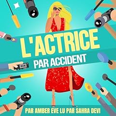 Couverture de L'Actrice Par Accident