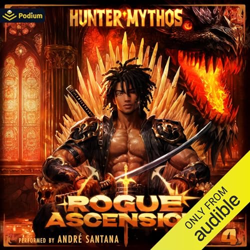 Rogue Ascension 4: A Progression LitRPG Audiobook By Hunter Mythos cover art