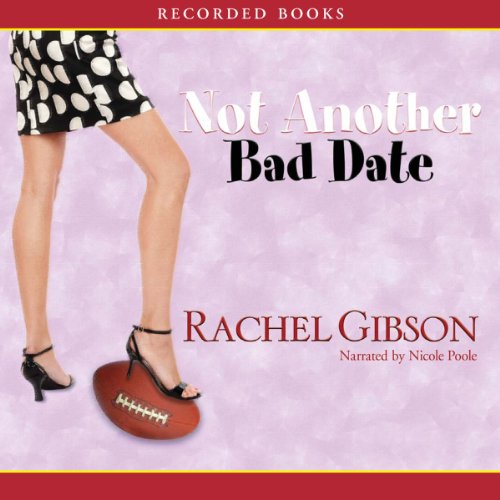 Not Another Bad Date Audiolibro Por Rachel Gibson arte de portada