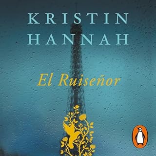 El Ruiseñor [The Nightingale] Audiolibro Por Kristin Hannah arte de portada