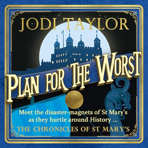 Plan for the Worst Audiobook By Jodi Taylor cover art