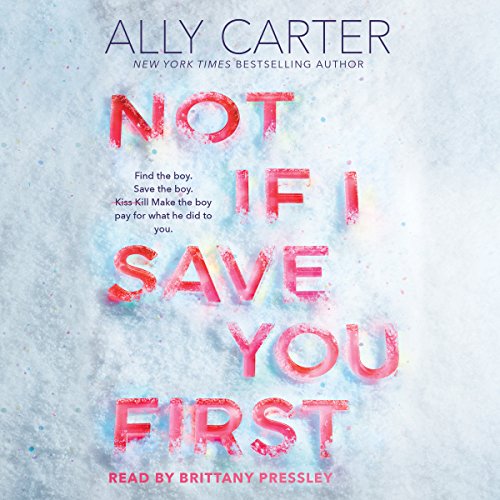 Not If I Save You First Audiolibro Por Ally Carter arte de portada