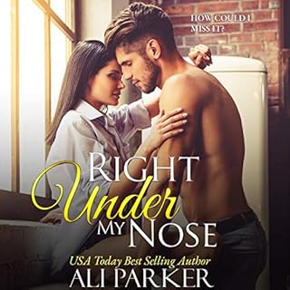 Right Under My Nose: A Billionaire Single Father Love Story Audiobook By Ali Parker cover art