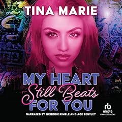 My Heart Still Beats for You Audiolibro Por Tina Marie arte de portada