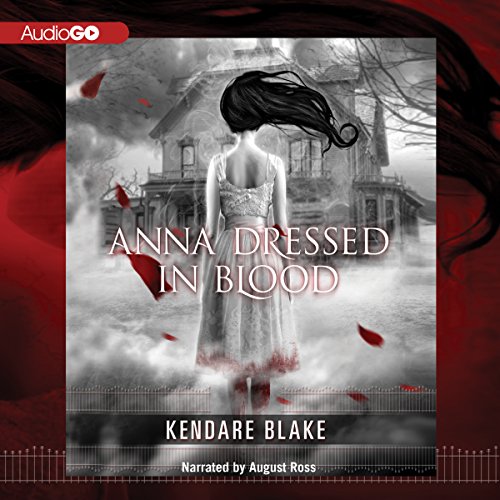 Anna Dressed in Blood Audiolibro Por Kendare Blake arte de portada