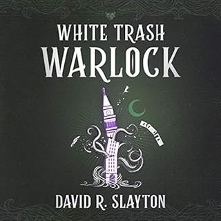 White Trash Warlock Audiolibro Por David R. Slayton arte de portada