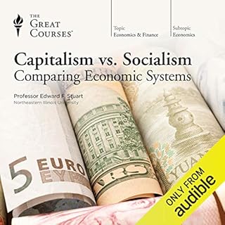 Capitalism vs. Socialism: Comparing Economic Systems Audiolibro Por The Great Courses arte de portada