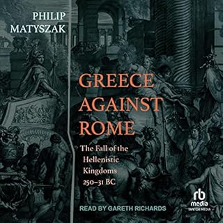 Greece Against Rome Audiobook By Philip Matyszak cover art