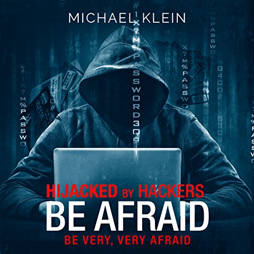 Hijacked by Hackers Audiobook By Michael Klein cover art