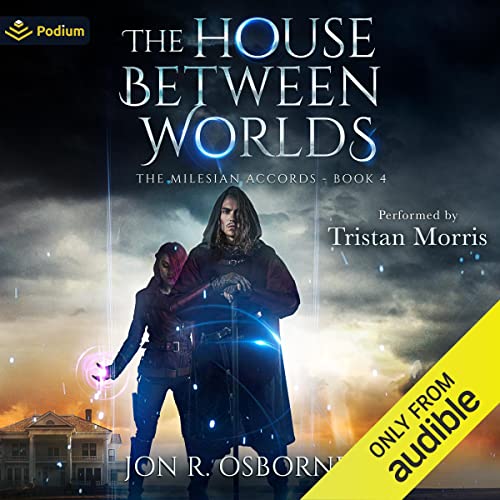 The House Between Worlds Audiobook By Jon R. Osborne cover art