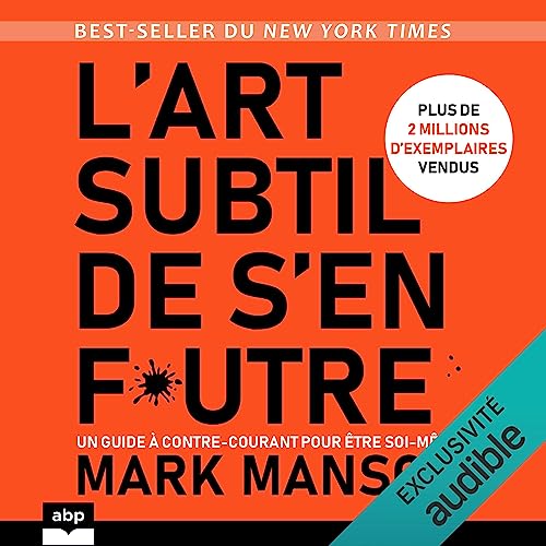 L'art subtil de s'en f*utre Audiolibro Por Mark Manson arte de portada