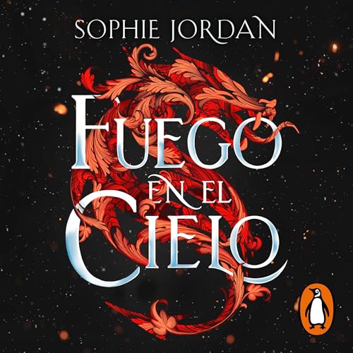 Fuego en el cielo [A Fire in the Sky] Audiobook By Sophie Jordan, Elena Macian Masip - translator cover art