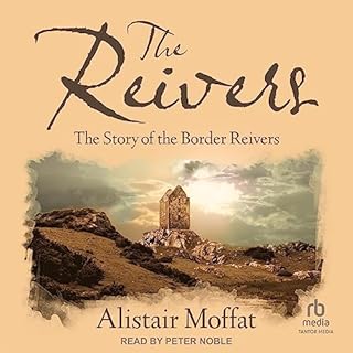 The Reivers Audiobook By Alistair Moffat cover art