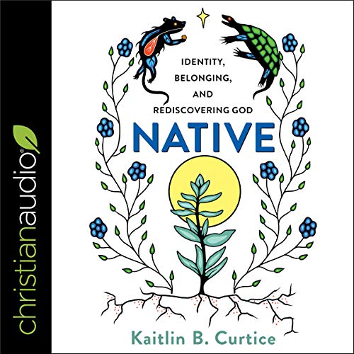 Native Audiobook By Kaitlin B. Curtice cover art