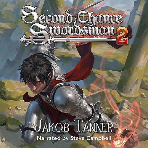 Second Chance Swordsman 2 Audiobook By Jakob Tanner cover art