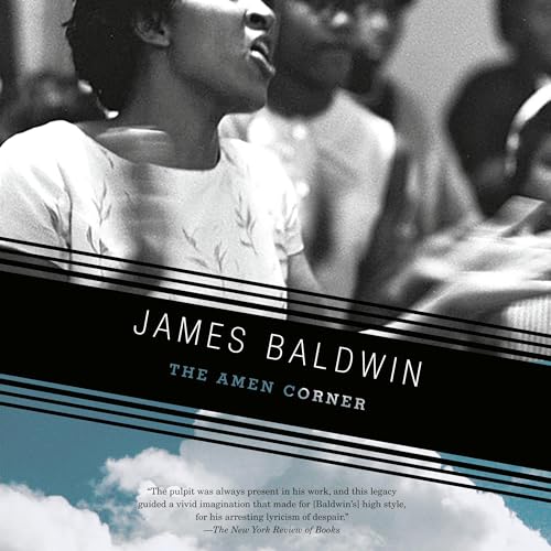 The Amen Corner Audiobook By James Baldwin cover art