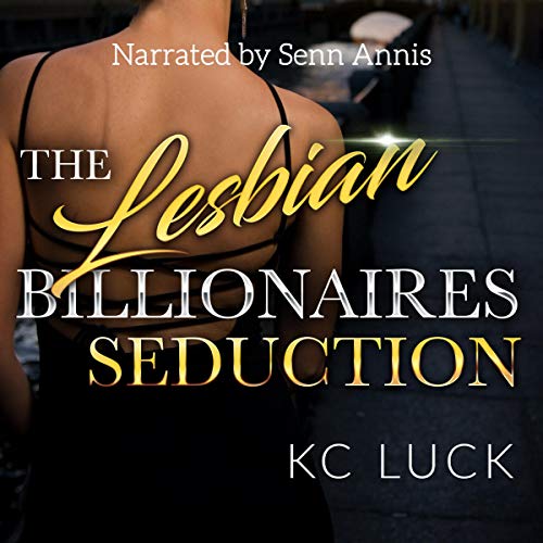 The Lesbian Billionaires Seduction Audiobook By KC Luck cover art