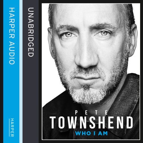 Pete Townshend: Who I Am Audiolibro Por Pete Townshend arte de portada