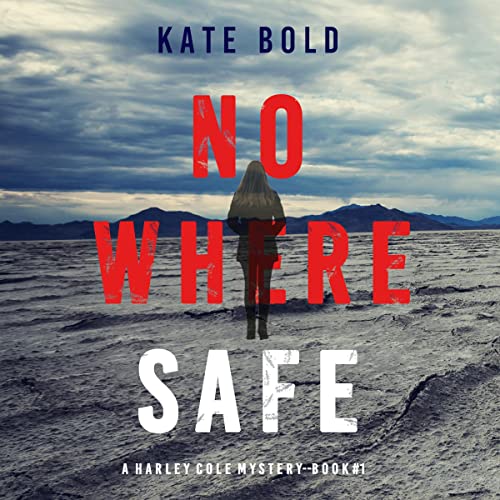 Nowhere Safe Audiolibro Por Kate Bold arte de portada