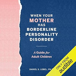 When Your Mother Has Borderline Personality Disorder Audiolibro Por Daniel S. Lobel PhD arte de portada