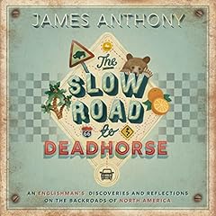 The Slow Road to Deadhorse cover art