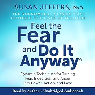 Feel the Fear and Do It Anyway Audiolibro Por Susan Jeffers PhD arte de portada