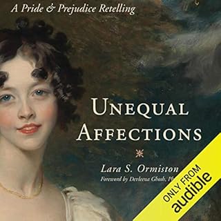 Unequal Affections Audiobook By Lara S. Ormiston, Devleena Gosh PhD - Foreward cover art