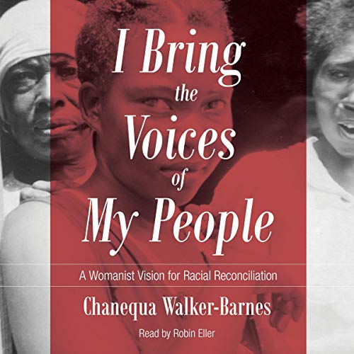 I Bring the Voices of My People Audiobook By Chanequa Walker-Barnes cover art