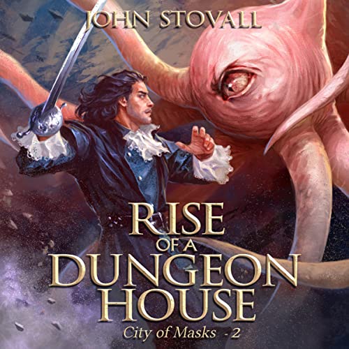 Rise of a Dungeon House Audiobook By John Stovall cover art