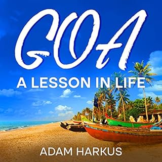 Page de couverture de Goa : A Lesson In Life