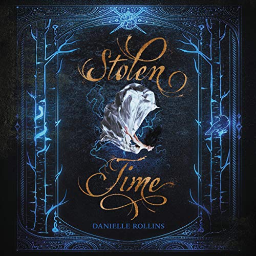 Stolen Time Audiobook By Danielle Rollins cover art