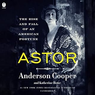 Astor Audiobook By Anderson Cooper, Katherine Howe cover art