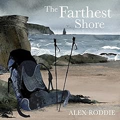 The Farthest Shore: Seeking Solitude and Nature on the Cape Wrath Trail in Winter cover art