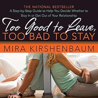 Too Good to Leave, Too Bad to Stay Audiolibro Por Mira Kirshenbaum arte de portada