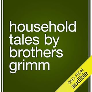 Household Tales Audiobook By The Brothers Grimm cover art