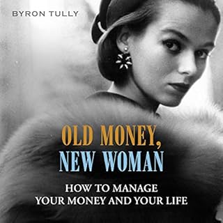 Old Money, New Woman Audiolibro Por Byron Tully arte de portada