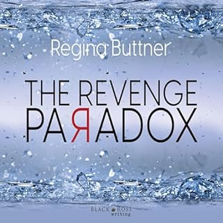 The Revenge Paradox Audiobook By Regina Buttner cover art