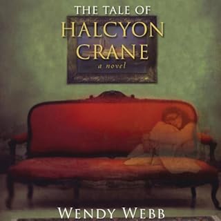 The Tale of Halcyon Crane Audiobook By Wendy Webb cover art