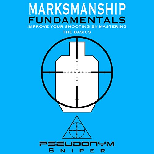 Marksmanship Fundamentals Audiobook By Pseudonym Sniper cover art