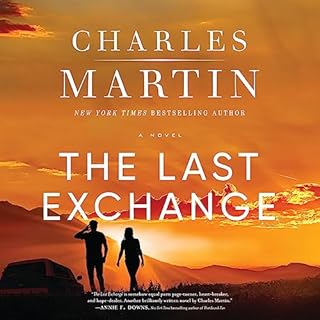 The Last Exchange Audiobook By Charles Martin cover art