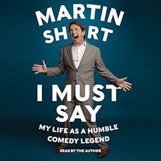 I Must Say Audiolibro Por Martin Short arte de portada