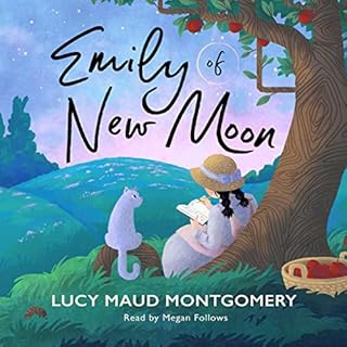 Emily of New Moon Audiobook By L. M. Montgomery cover art